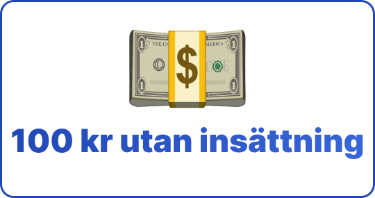 få 100 kr utan insättning utan svensk licens